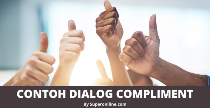 Contoh Dialog Compliment 2 Orang