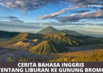 Cerita Bahasa Inggris Tentang Liburan ke Gunung Bromo