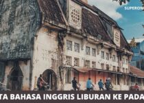 Cerita Liburan Ke Padang Dalam Bahasa Inggris