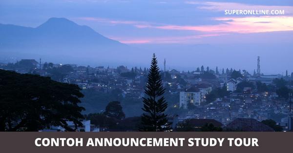 Contoh Announcement Text Study Tour ke Bandung