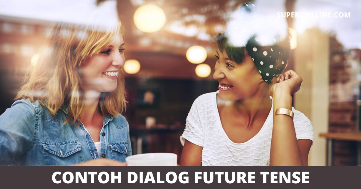 Contoh Dialog Future Tense