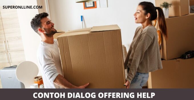 Contoh Dialog Offering Help