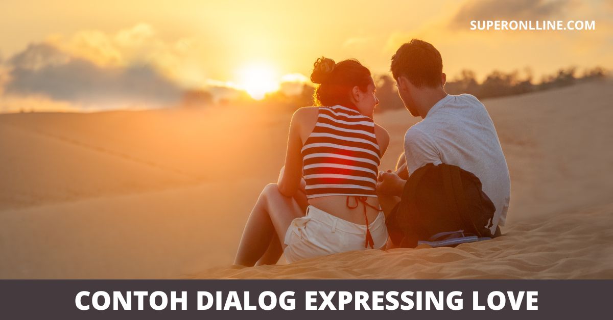 Contoh Dialog Expressing Love Singkat