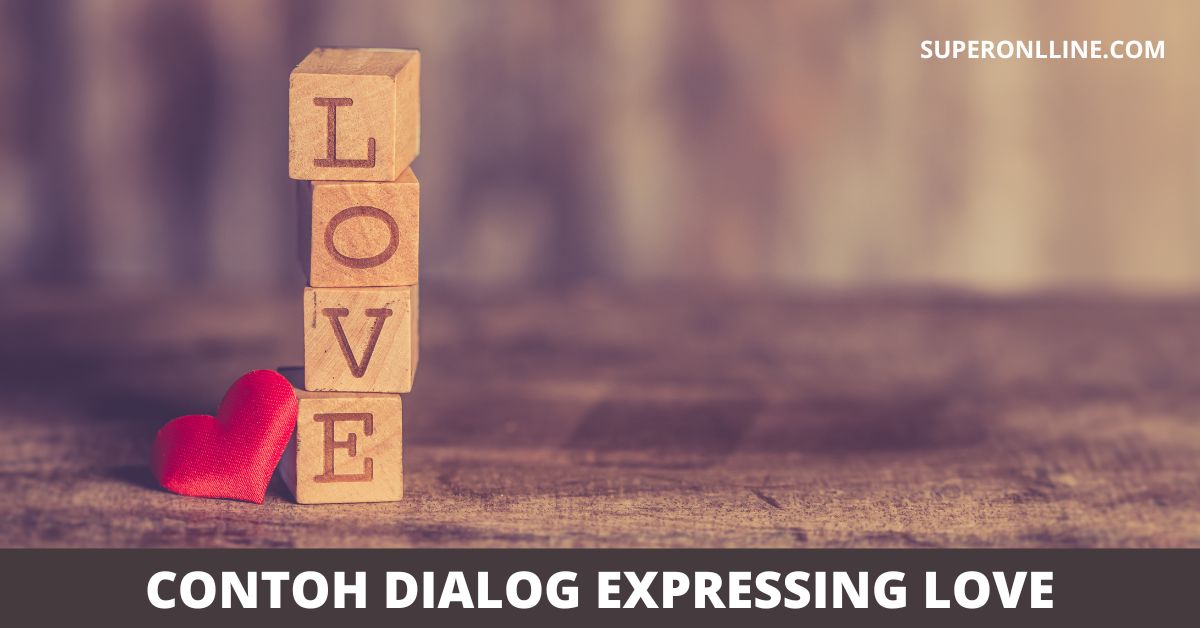 Contoh Dialog Expressing Love dan Artinya