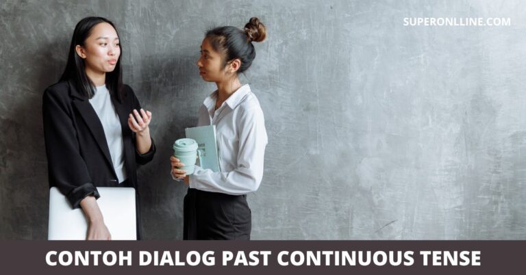 Contoh Dialog Past Continuous Tense Beserta Artinya