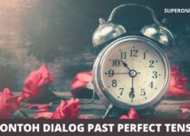 Contoh Dialog Past Perfect Tense