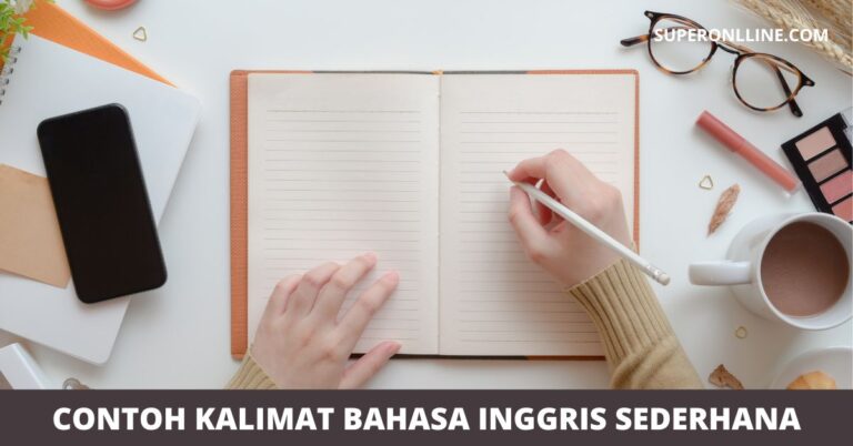 30 Contoh Kalimat Bahasa Inggris Sederhana Beserta Artinya