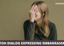 Contoh Dialog Expressing Embarrassment