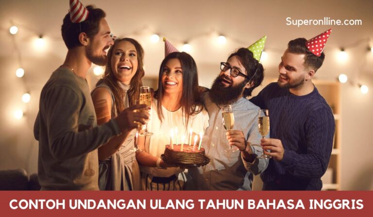 10 Contoh Undangan Ulang Tahun Dalam Bahasa Inggris & Artinya