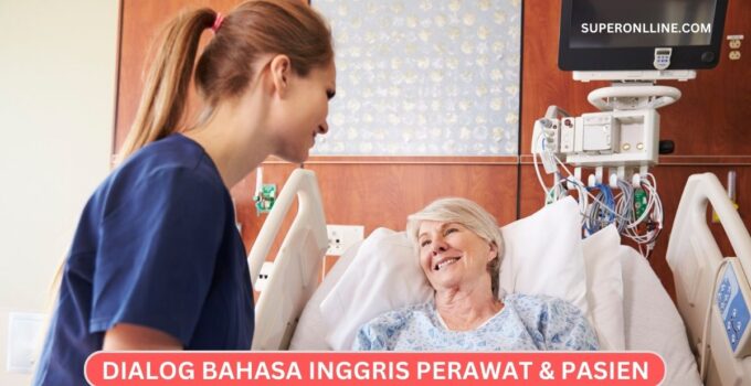 Dialog Bahasa Inggris Perawat dan Pasien