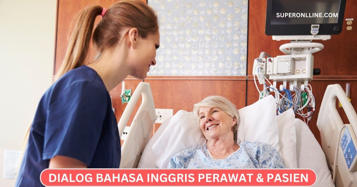 Dialog Bahasa Inggris Perawat dan Pasien